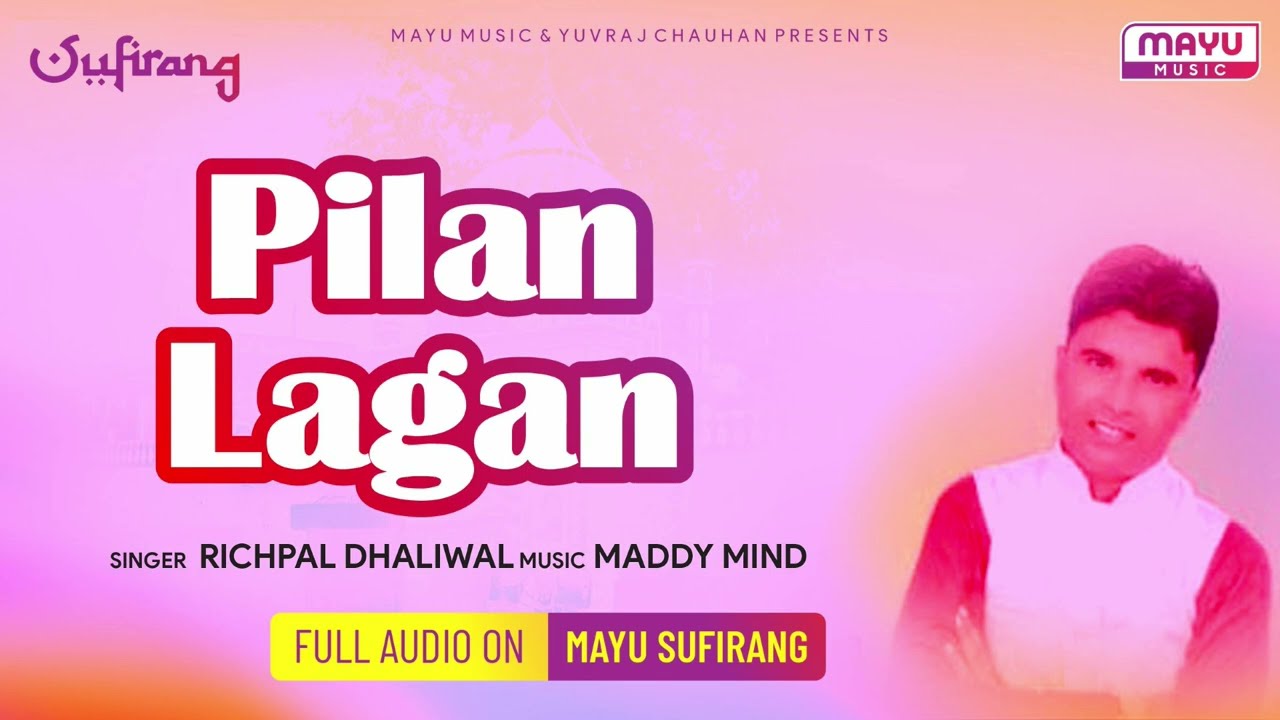 Pilan lagan | Richpal Dhliwal | ਪੀਰਾਂ ਦੇ ਜੱਸ | ਜੱਸ ਪੀਰਾਂ ਦੇ | Peeran de Jass | Jass Peran de