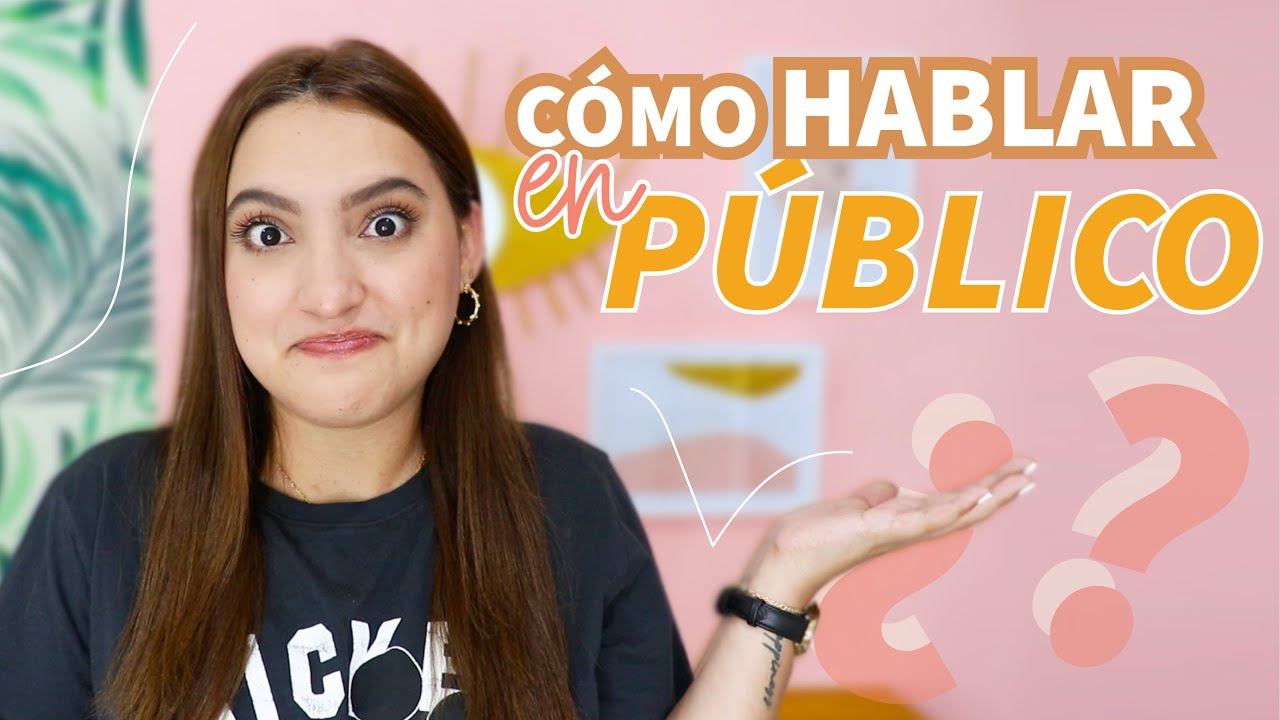 CONSEJOS PARA HABLAR EN PÚBLICO Y EN REDES SOCIALES - Tati Uribe