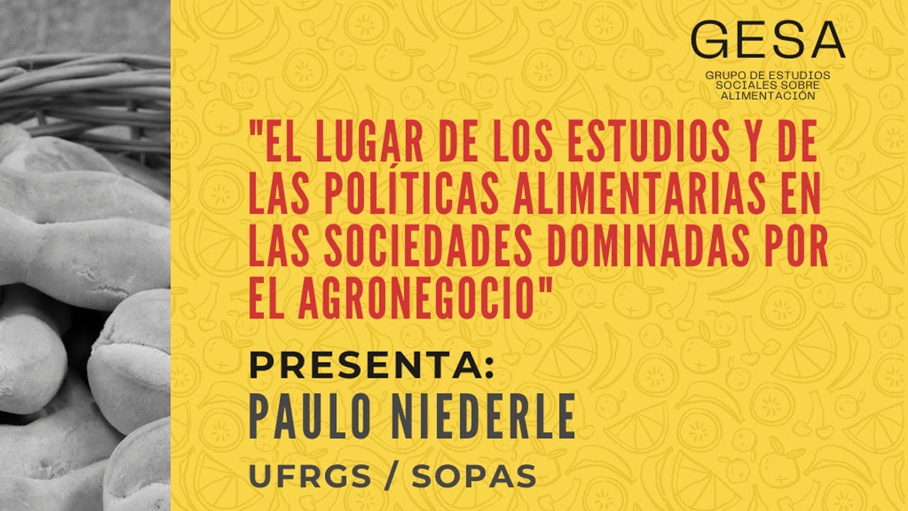 El lugar de los estudios y de las políticas alimentarias en las soc. dominadas por el agronegocio