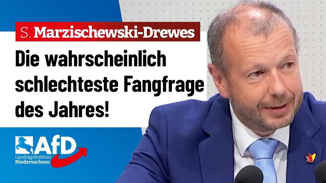 Die wahrscheinlich schlechteste Fangfrage des Jahres! – Stefan Marzischewski-Drewes (AfD)
