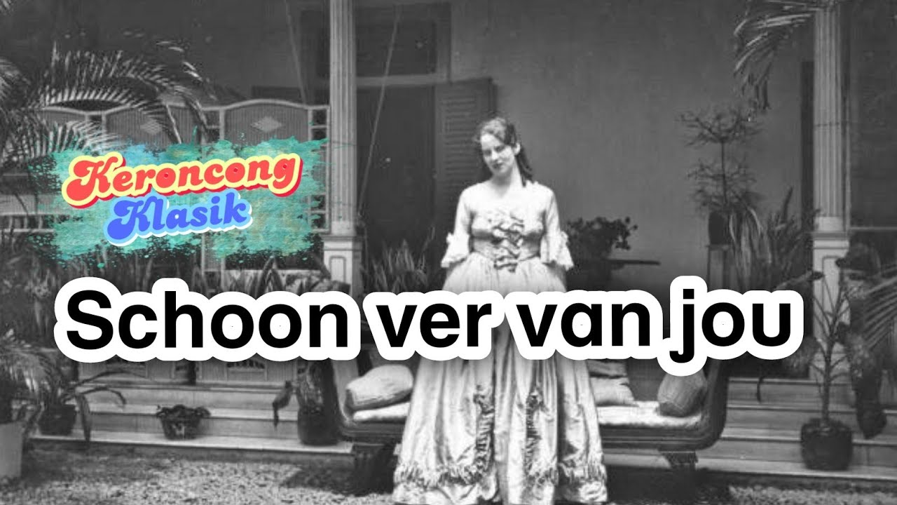 Keroncong || Schoon ver van jou || Lirik George de fretes