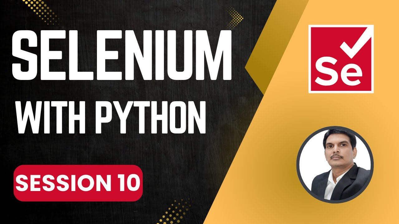 Session 10- Selenium with Python