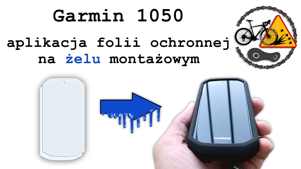Garmin Edge 1050 - aplikacja folii ochronnej na żelu montażowym