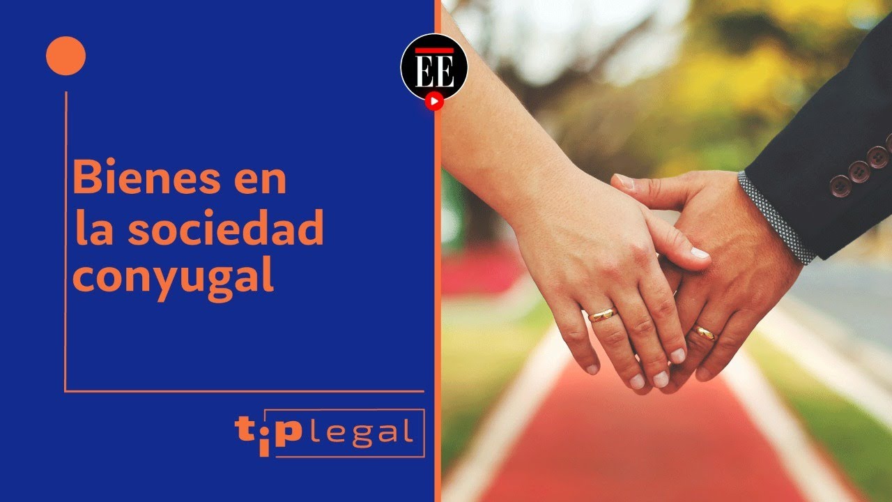 ¿Qué es y para qué sirve la subrogación de bienes en la sociedad conyugal? - El Espectador