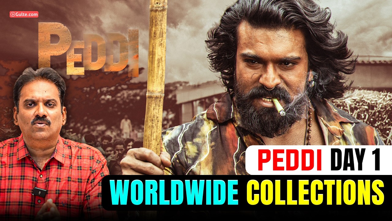 PEDDI Day 1 Collections Worldwide | Ram Charan | Buchibabu sana | Journalist Nishant | Gulte