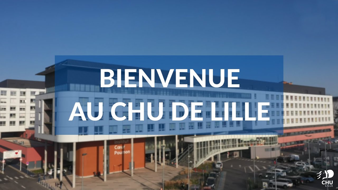 Bienvenue au CHU de Lille