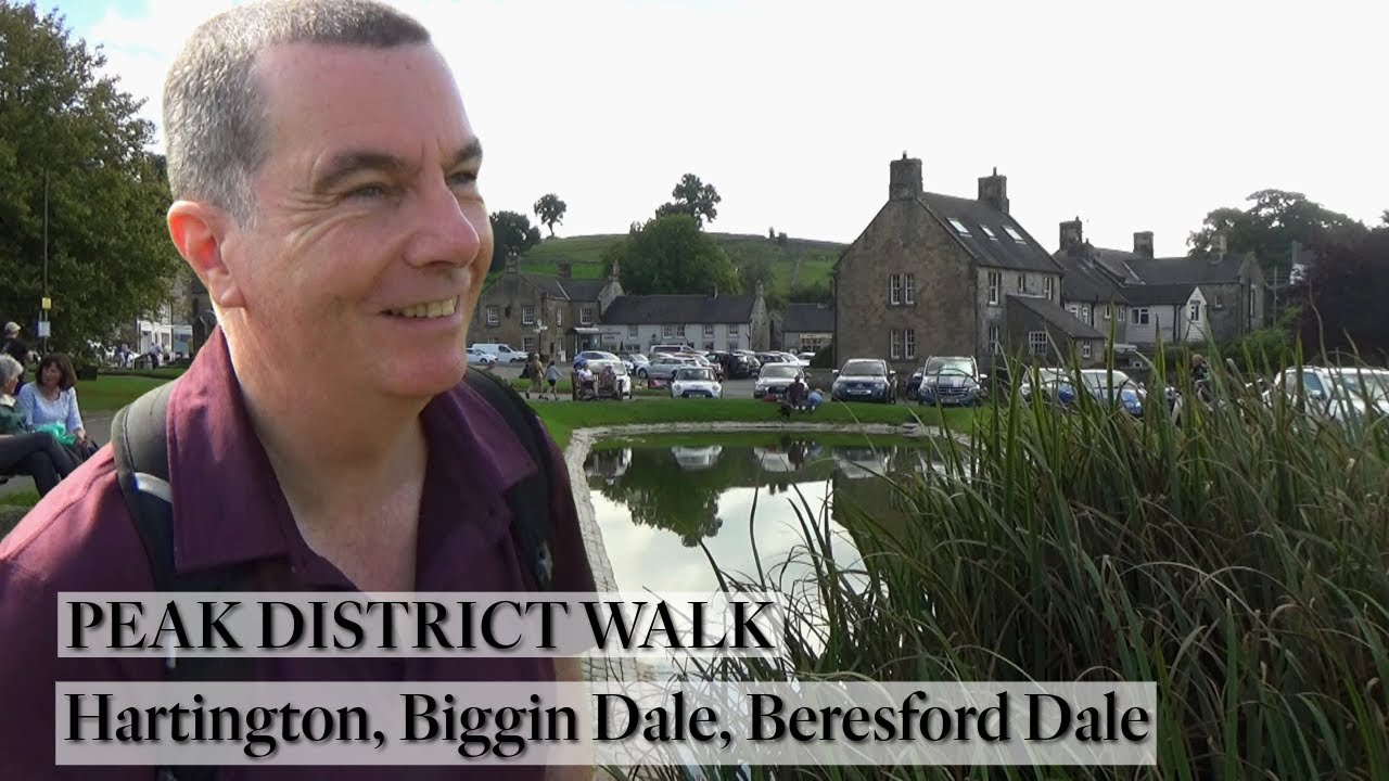 156: Hartington, Biggin Dale and Beresford Dale (Peak District 2021)