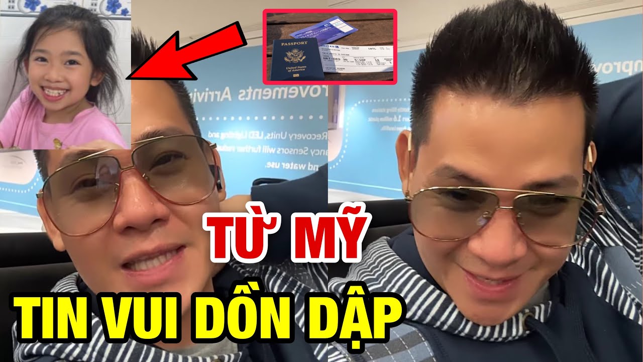 Về Mỹ 10 Ngày; PHÙNG NGỌC HUY Báo Tin Vui Dồn Dập Cho Bé Lavie; Triệu Người Chúc Mừng Ba Con
