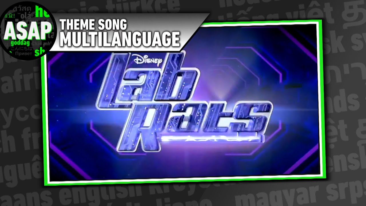 Lab Rats Theme Song | Multilanguage (Requested)