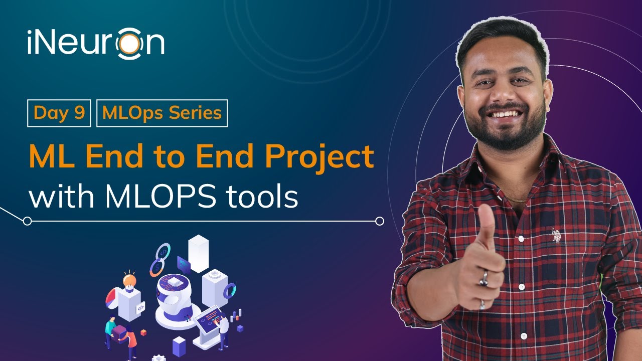 DAY-9 | MLOps End to End Project | MLOps Foundation INeuron