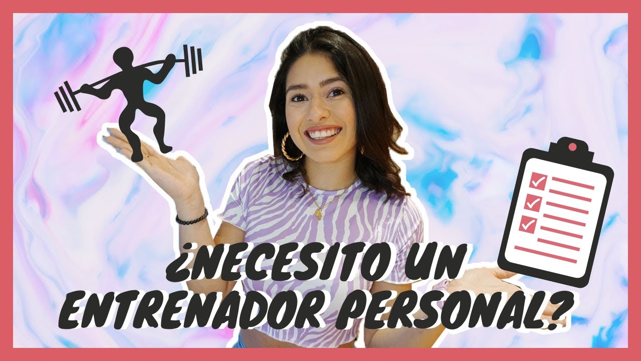 ¿POR QUÉ tener un ENTRENADOR PERSONAL? / ¿DÓNDE conseguir un PERSONAL TRAINER? 💪