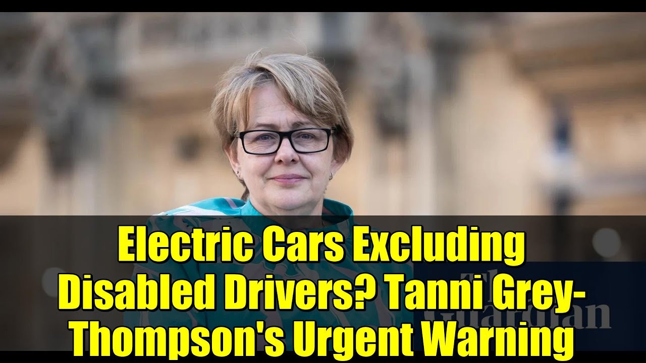 Electric Cars Excluding Disabled Drivers? Tanni Grey-Thompson's Urgent Warning