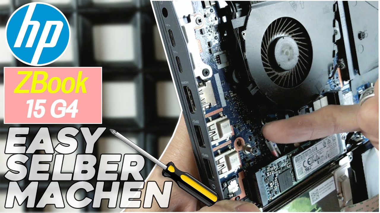 HP ZBook 15 G4 von Innen - RAM, SSD, Akku, Lüfter wechseln - Tutorial
