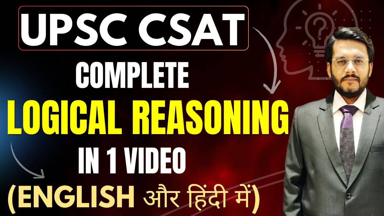UPSC CSAT : Complete Logical Reasoning for UPSC | Part 1 | By Mudit Gupta