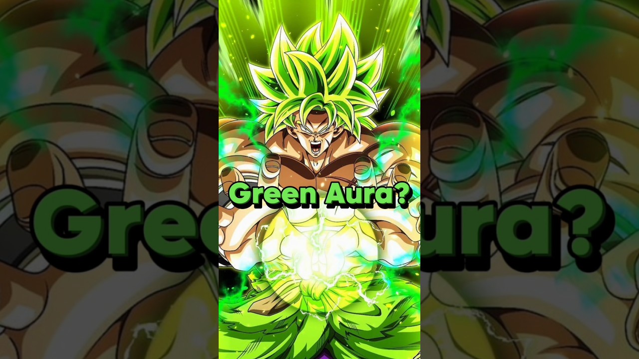 Why Is Broly Aura Green Explain | Infinity Fusion Warriors #gokuallforms #dragonball