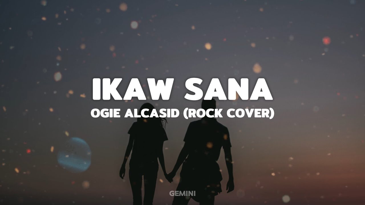 Ikaw Sana - Ogie Alcasid | Rock Cover