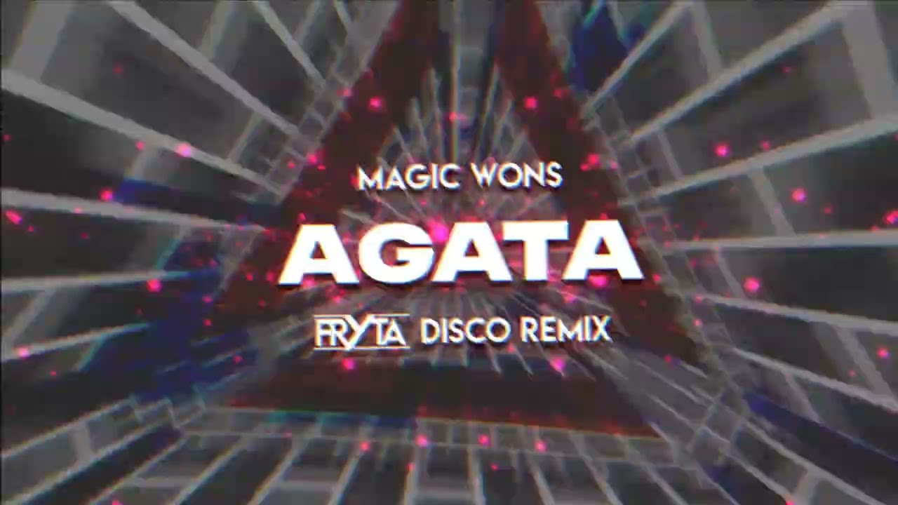Magic Wons - Agata (FRYTA DISCO REMIX)2K24