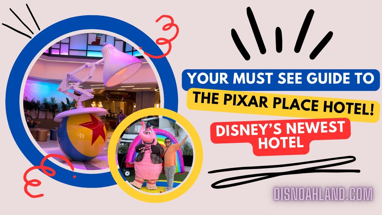 NEW Pixar Place Hotel at the Disneyland Resort