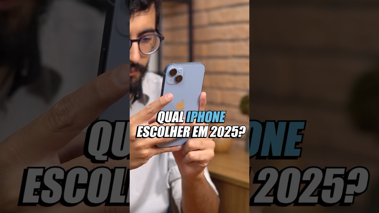 QUAL IPHONE COMPRAR EM 2025?