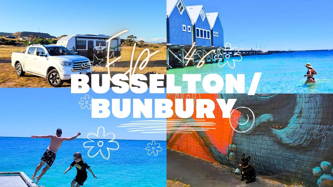 EP 46 - Exploring Busselton & Bunbury