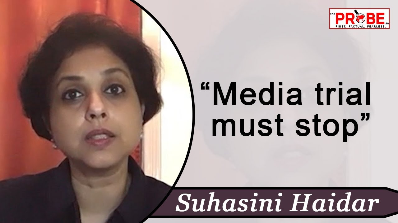 Suhasini Haidar on media trial in India | The Probe | Independent Journalism in India