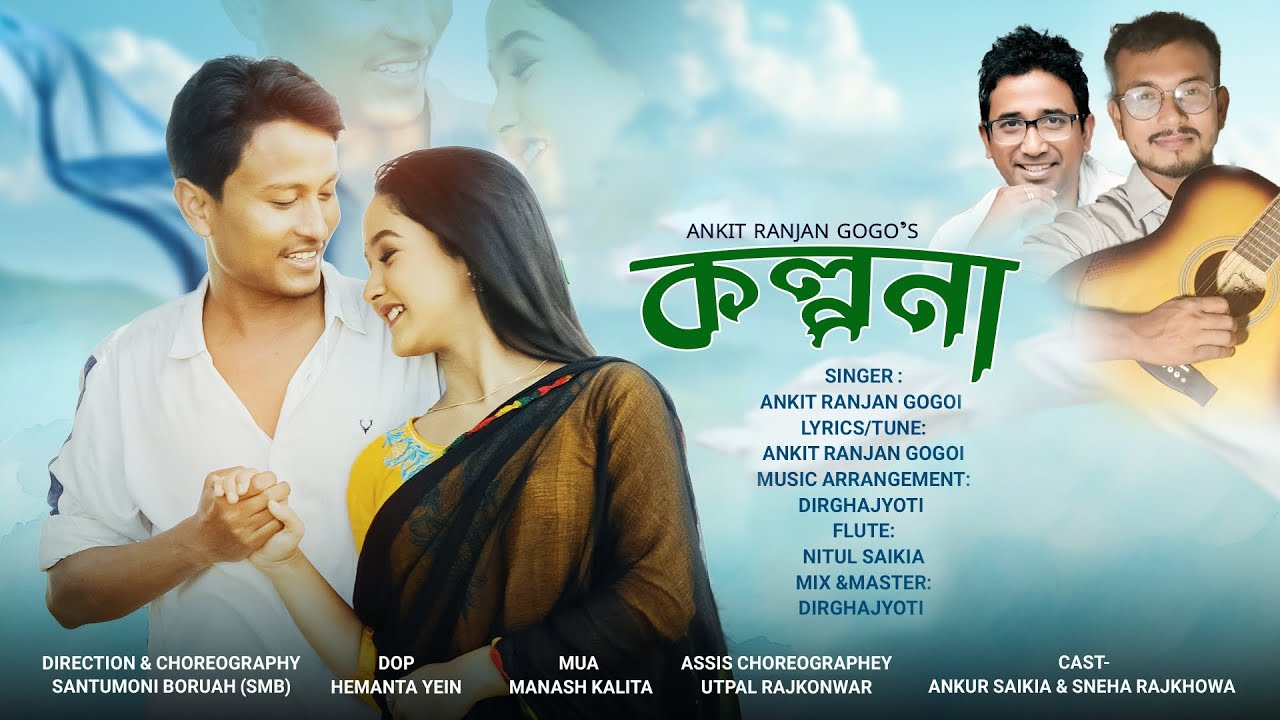 KOLPANA || Ankit Ranjan Gogoi || New Assamese Video Song (Official)