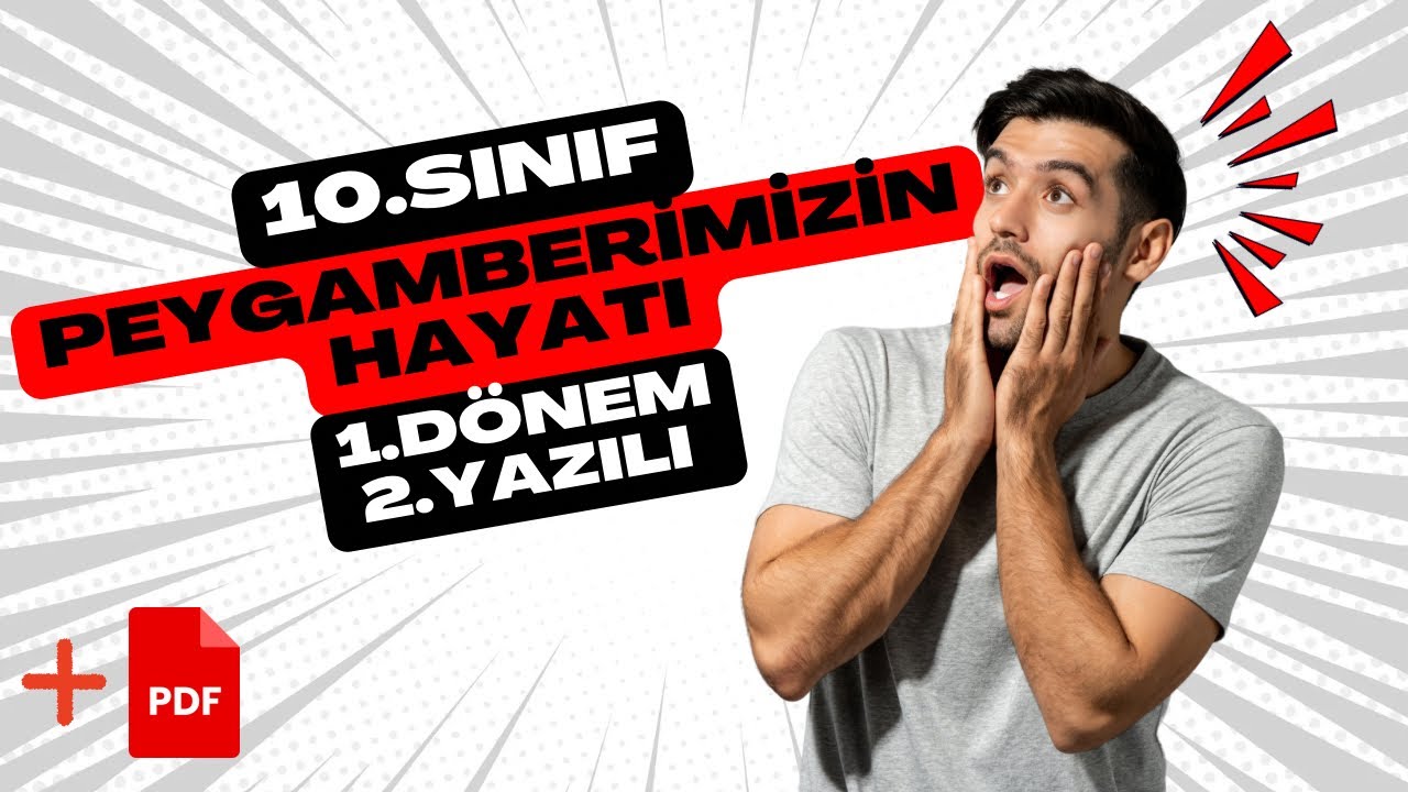 10.Sınıf Peygamberimizin Hayatı 1.Dönem 2.Yazılı