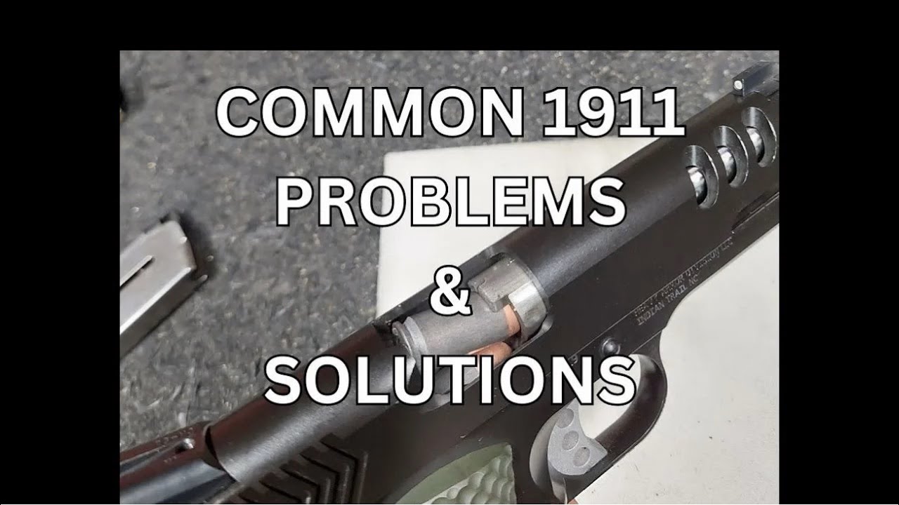 Common 1911 Problems and Solutions