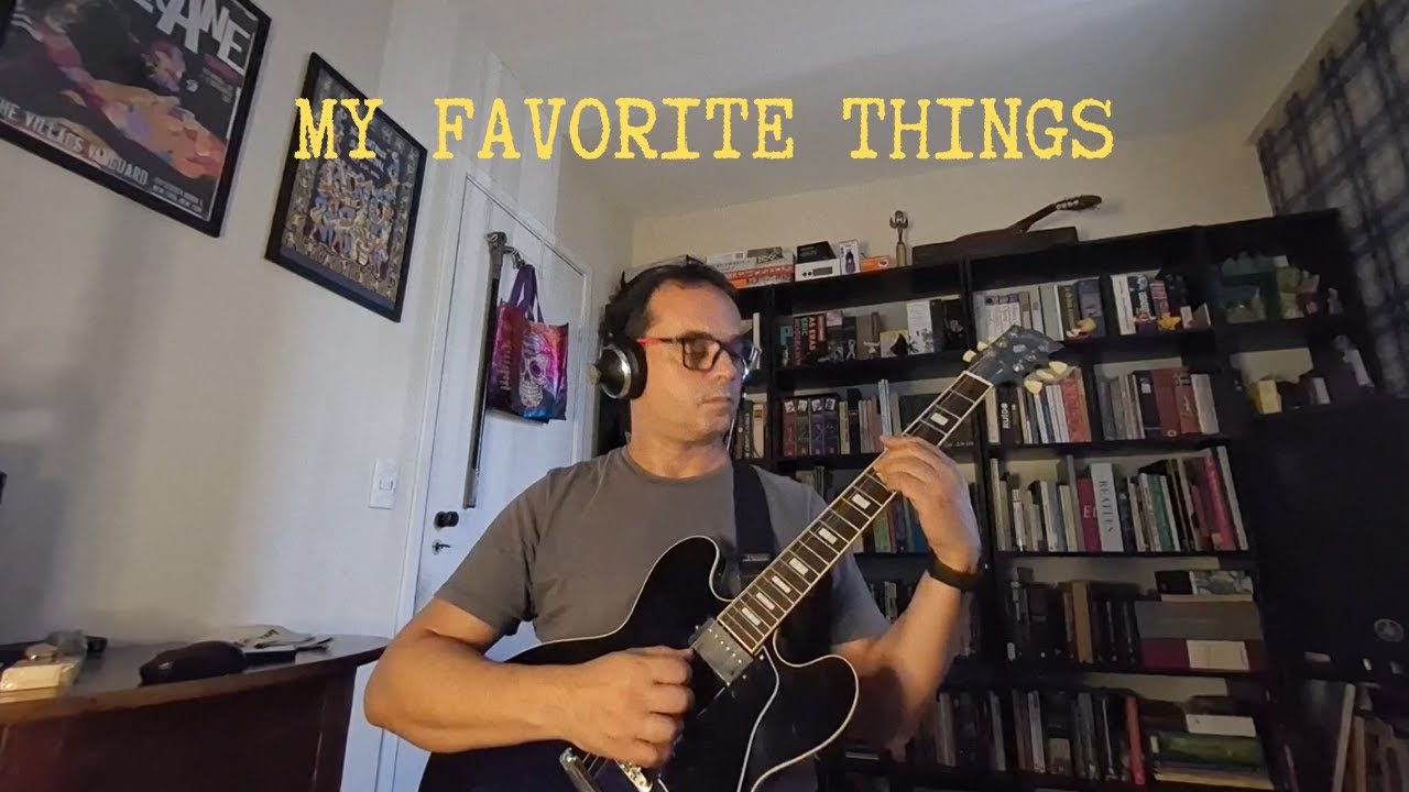 My Favorite Things  (Rodgers/Hammerstein)
