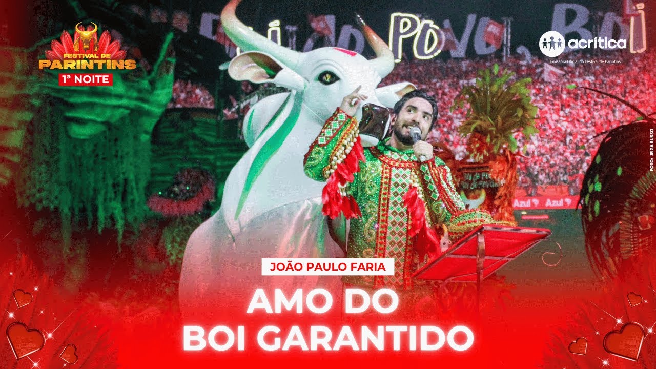 BOI GARANTIDO: VERSOS DO AMO JOÃO PAULO FARIA | 1ª NOITE