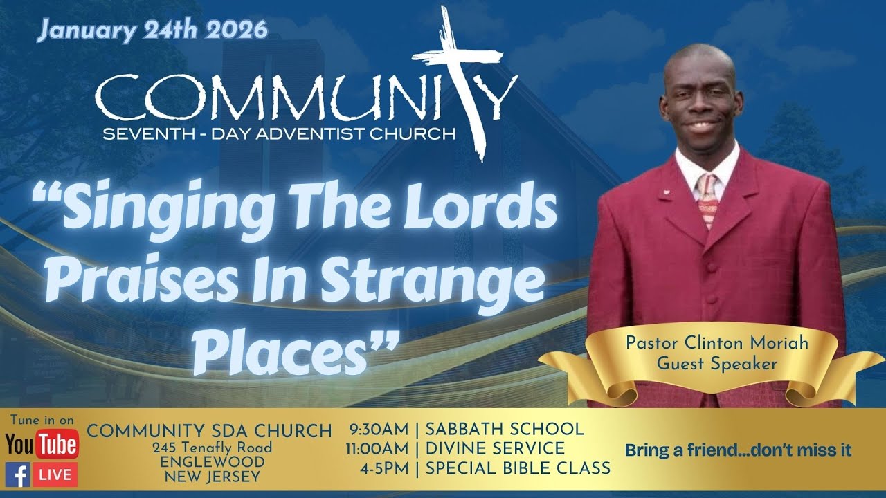 Sabbath January 24th, 2026 | Singing The Lords Praises In Strange Places | Pastor Clinton Moriah