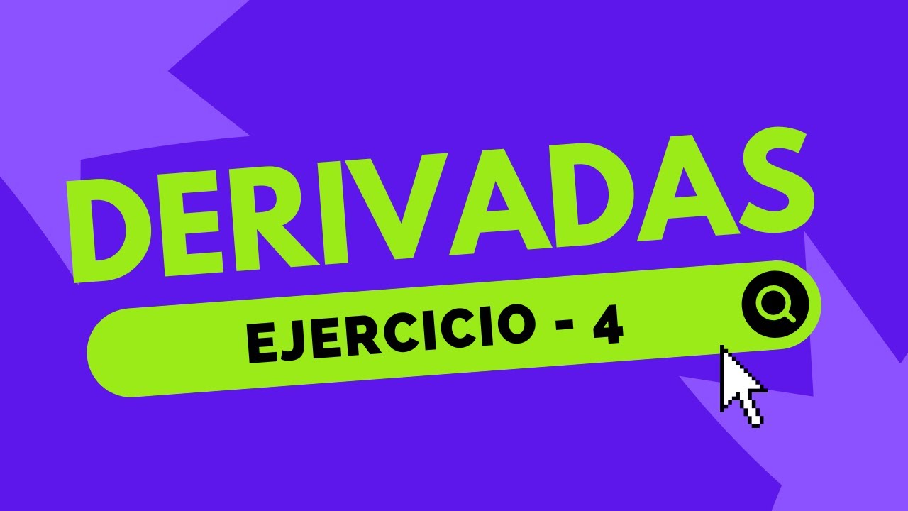 Derivadas - Eercicio 4