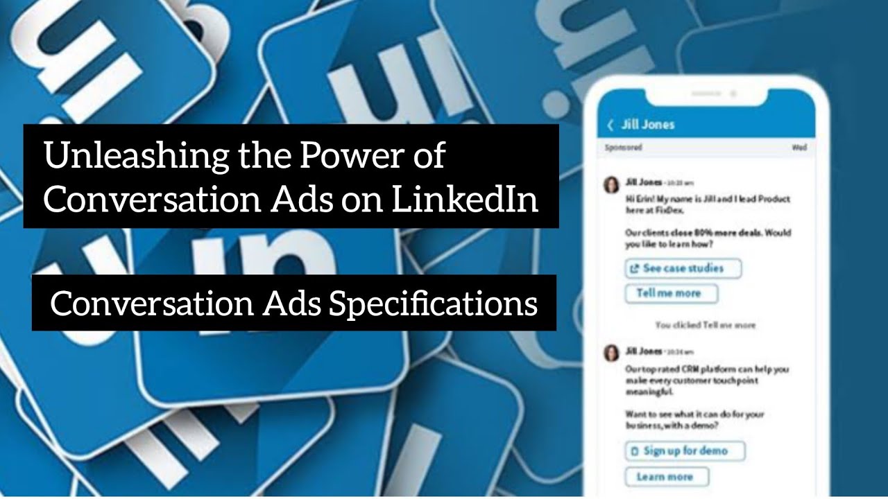 Unleashing the Power of Conversation Ads on LinkedIn  || Conversation Ads Specifications
