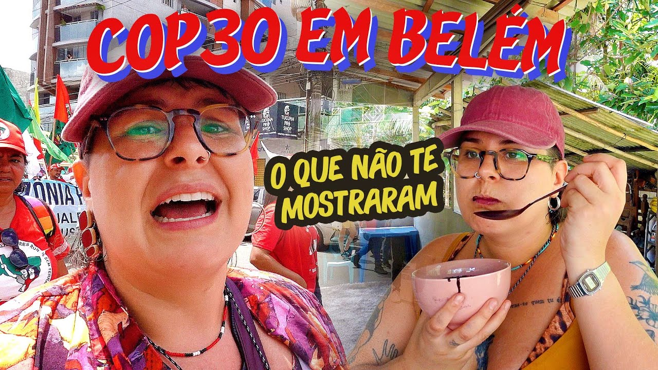 A REAL COP30 VOCÊ NÃO VIU