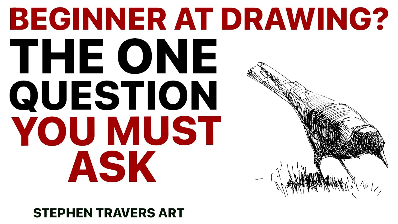 The Question Drawing Beginners Must Ask