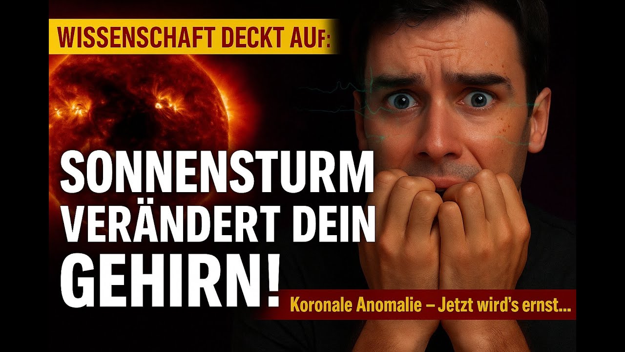 Sonnenwinde ⚡️ treffen verst&auml;rkt dein GEHIRN 🧠 &ndash; Koronale Anomalie ver&auml;ndert UNS ALLE! 😱☀️
