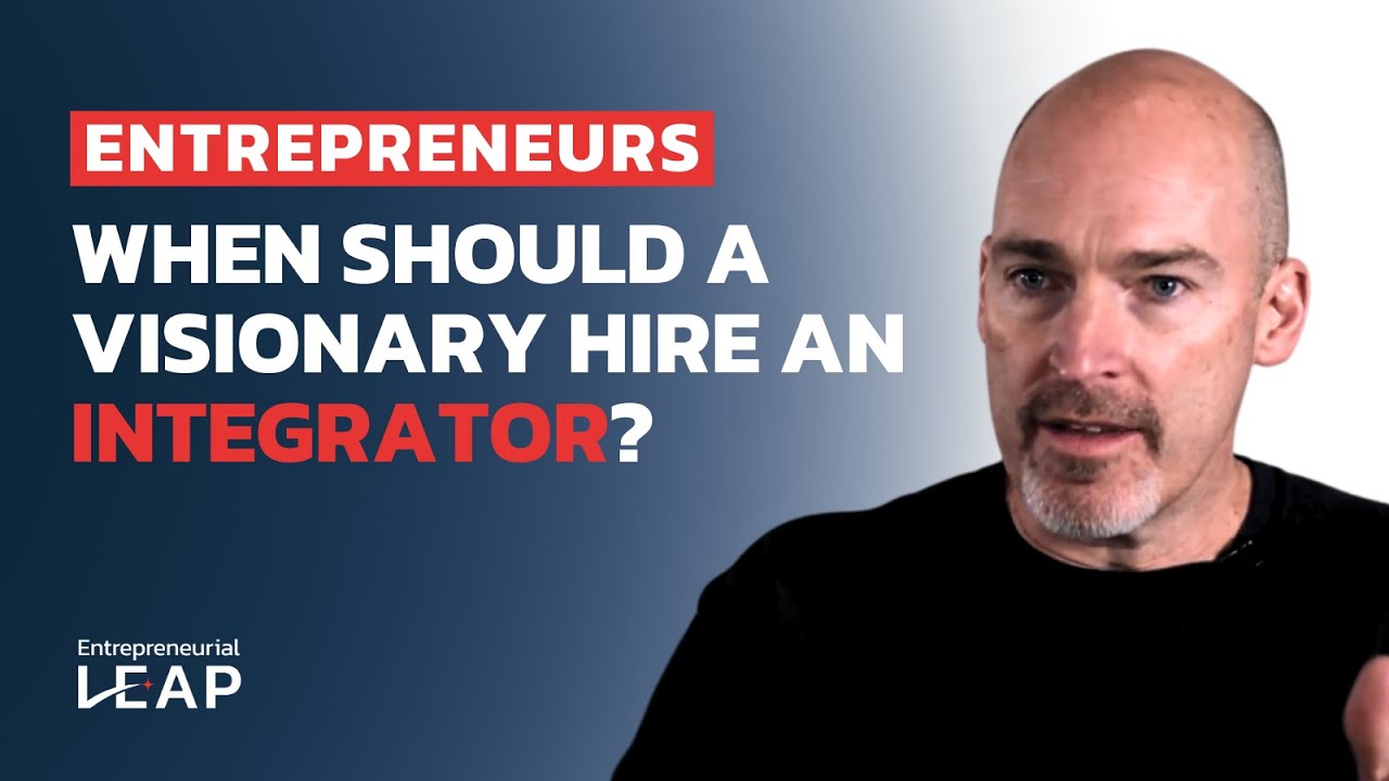 When Should a Visionary Hire an Integrator?