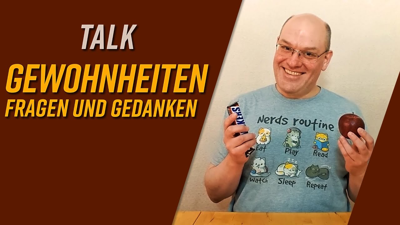 Gewohnheiten – Fragen und Gedanken [Soft Skill-Talk]