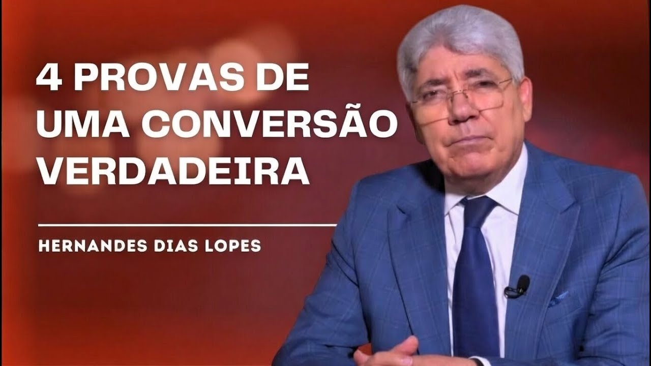 5 Sinais de Conversão Genuína que Você Precisa Conhecer URGENTE - HERNANDES DIAS LOPES