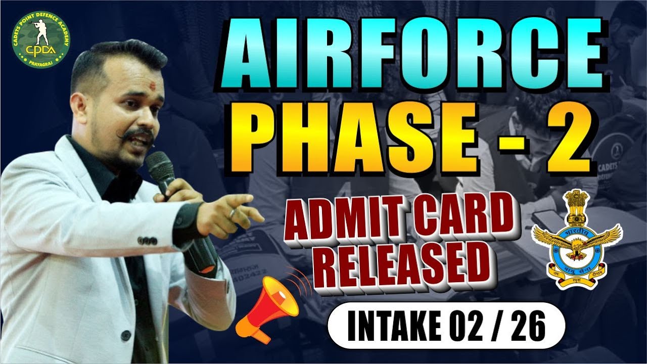 Airforce Intake 02/2026 Phase 2 Admit Card Released 🔥 100% Selection Strategy for GD & PFT | CPDA