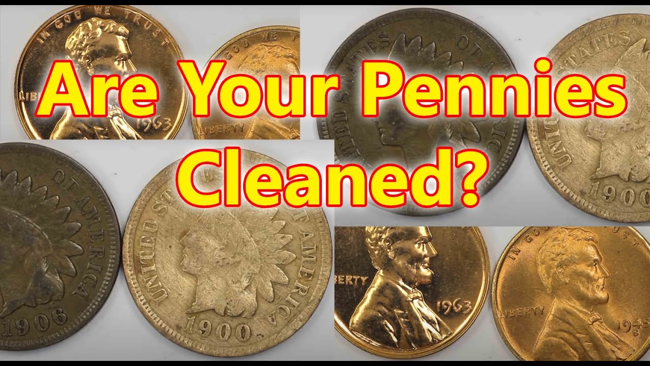 Are Your Pennies Cleaned? - How To Identify Cleaned Copper Cents