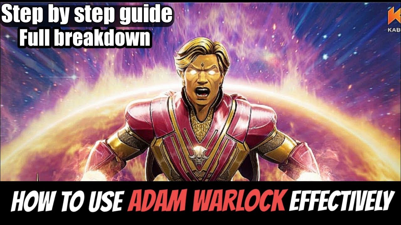 How to use Adam warlock effectively |Full breakdown| - Marvel Contest of Champions