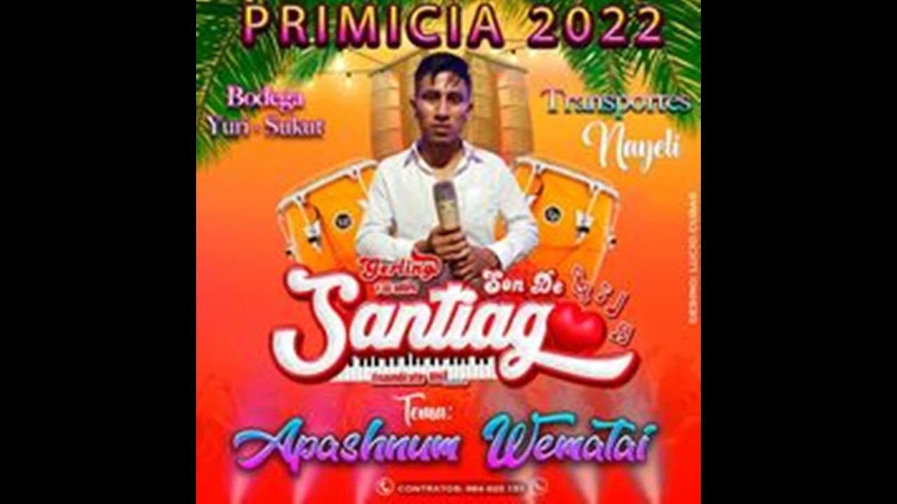 apashnum wematai son de santiago primicia junio 2022