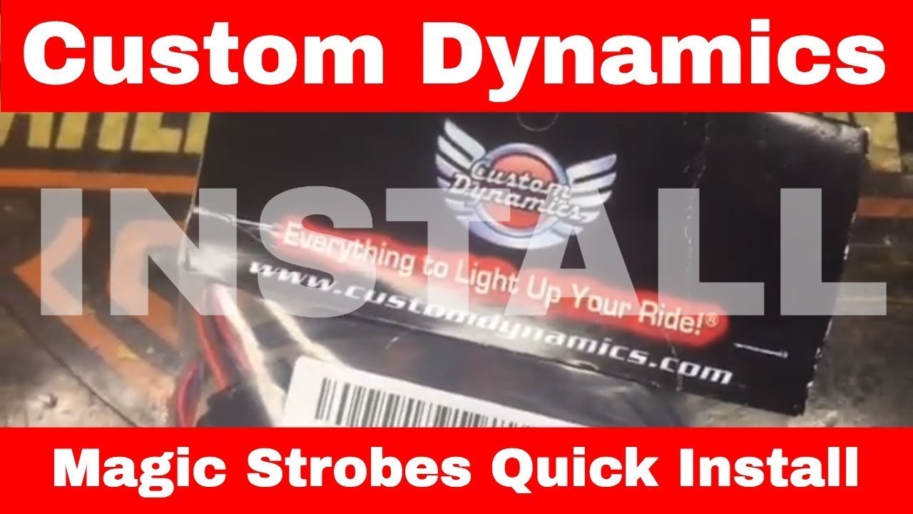 Custom Dynamics Magic Strobe : Product Installation