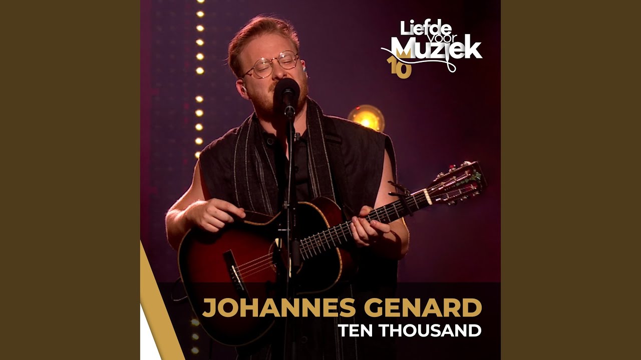 Ten Thousand - uit Liefde Voor Muziek
