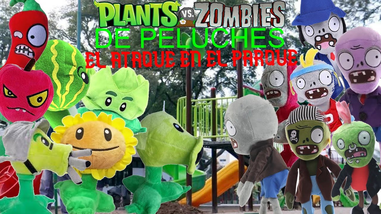 pvz en peluche ataque en el parque episodio 5