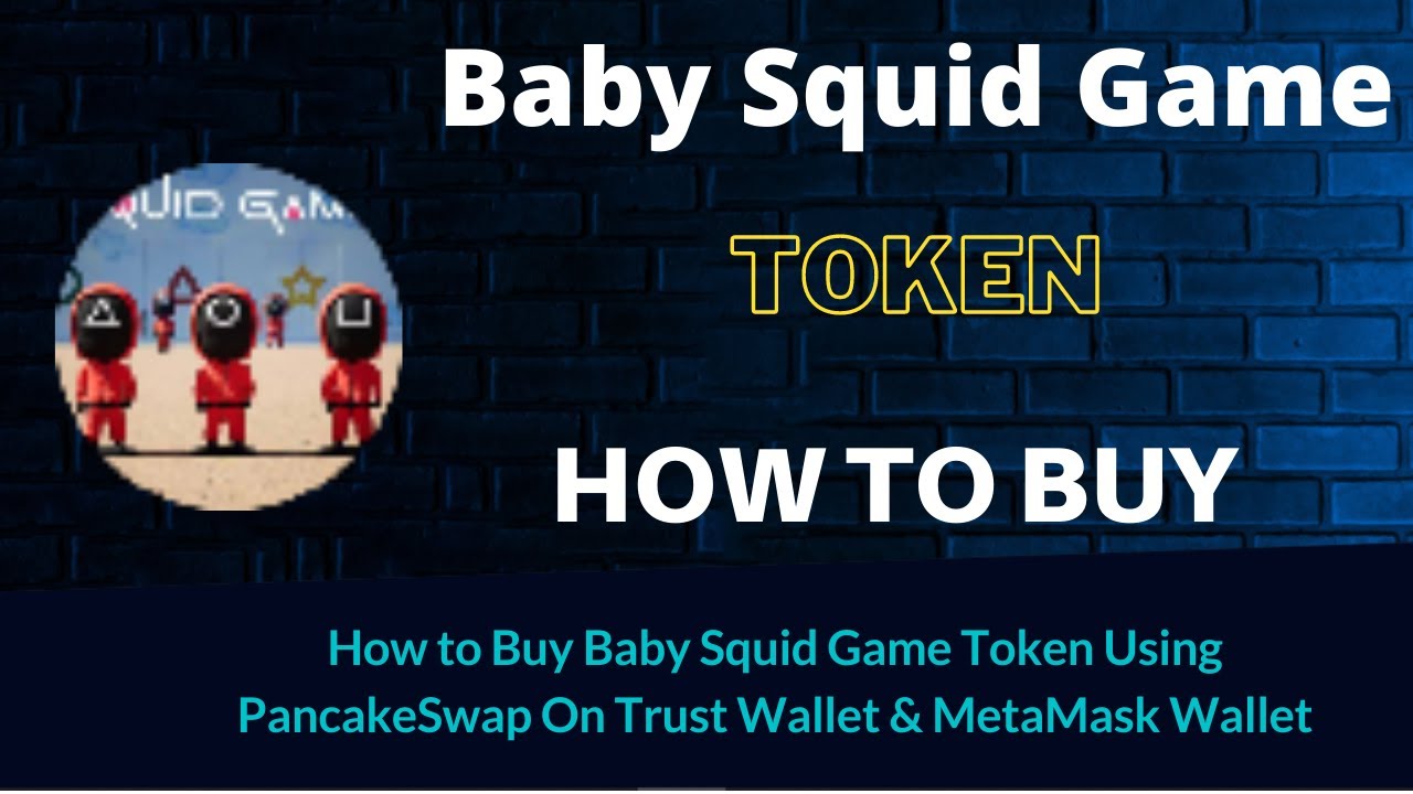 How to Buy Baby Squid Game Token (BSG) Using PancakeSwap On Trust Wallet OR MetaMask Wallet