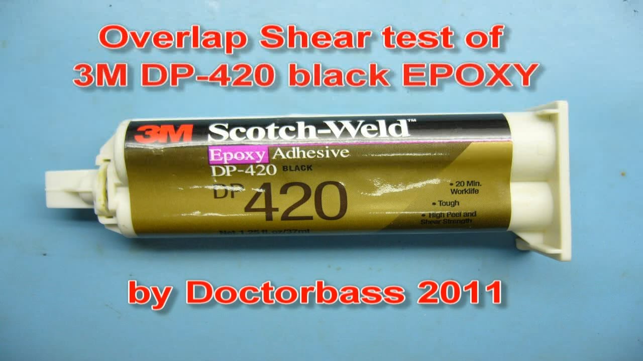 DP-420 Epoxy overlap shear test  Part 1