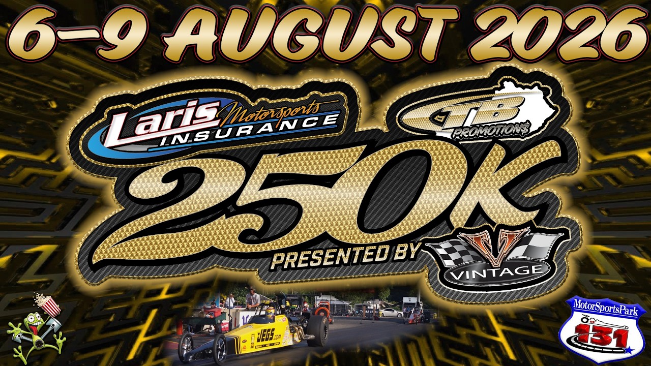🏁 LARIS MOTORSPORTS INSURANCE 250K presented by Vintage &mdash; 