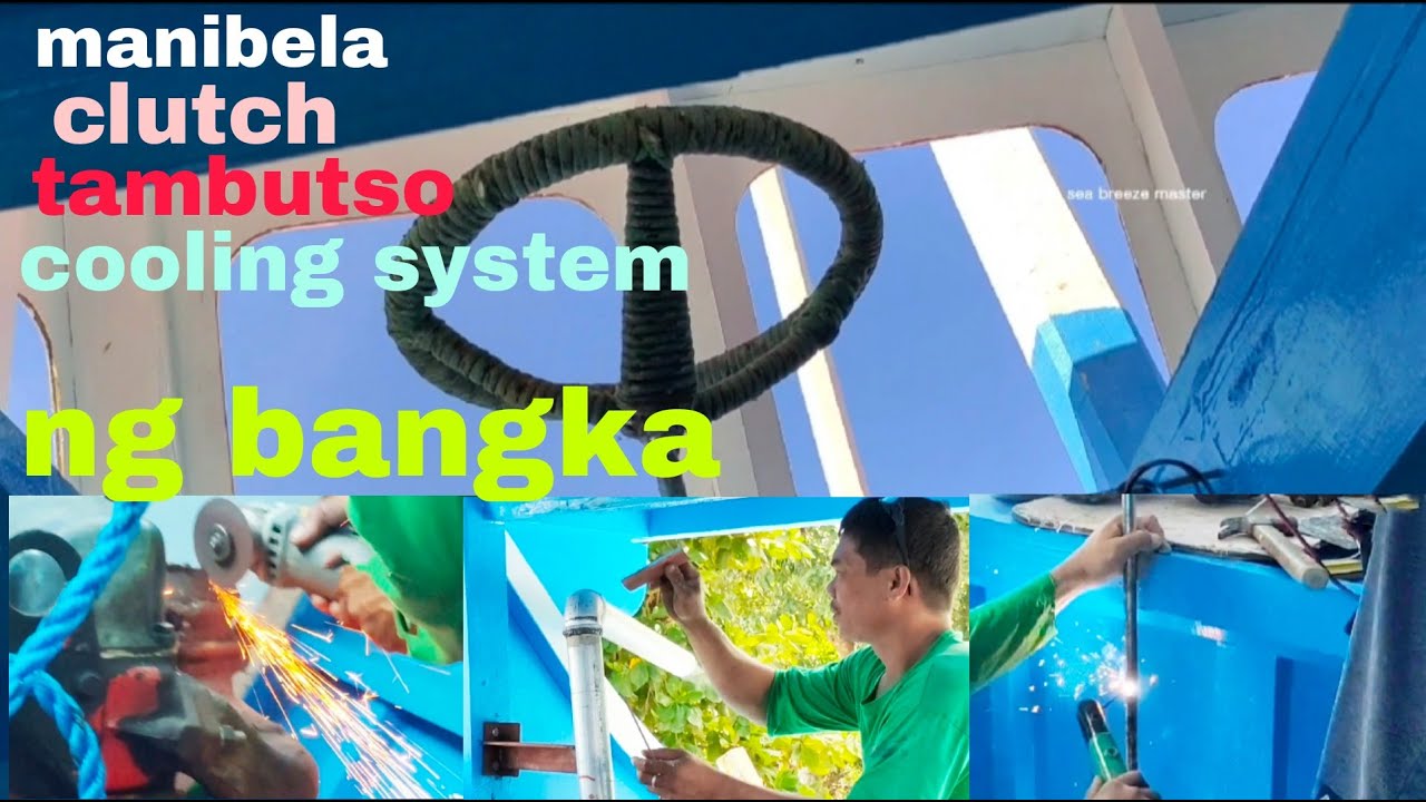 PAGGAWA NG MANIBELA, CLUTCH, TAMBUTSO AT COOLING SYSTEM NG BANGKA
